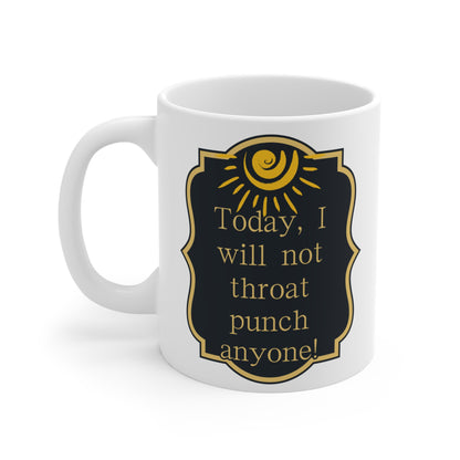 Today, I Will Not 11 oz Mug Just Gigi IFYKYK